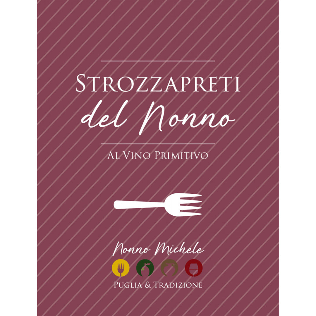 Strozzapreti del Nonno - Al Rosso Primitivo 500g