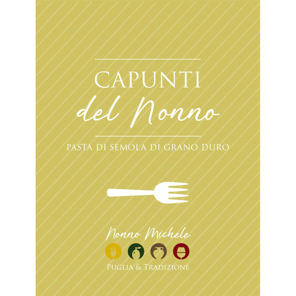 Capunti del Nonno Tradizionali - Pasta Tipica Pugliese di Semola Di Grano Duro 500g