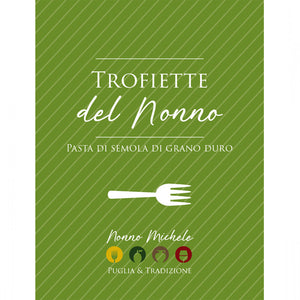 Trofiette del Nonno Tradizionali - Di Semola di Grano Duro 500g